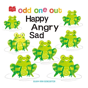 【Listen & Learn Series】Odd One Out. Happy Angry Sad（學著聽英語故事：開心、生氣和悲傷，是誰不一樣？）（附美籍教師朗讀音檔） (電子書)
