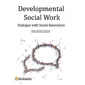 Developmental Social Work: Dialogue with Social Innovation (電子書)