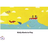 Wally Wants to Play英語有聲繪本 (電子書)