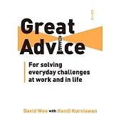 Great Advice For solving everyday challenges at work and in life (電子書)