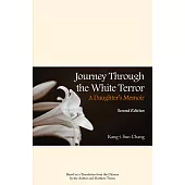 Journey Through the White Terror: A Daughter’s Memoir (電子書)