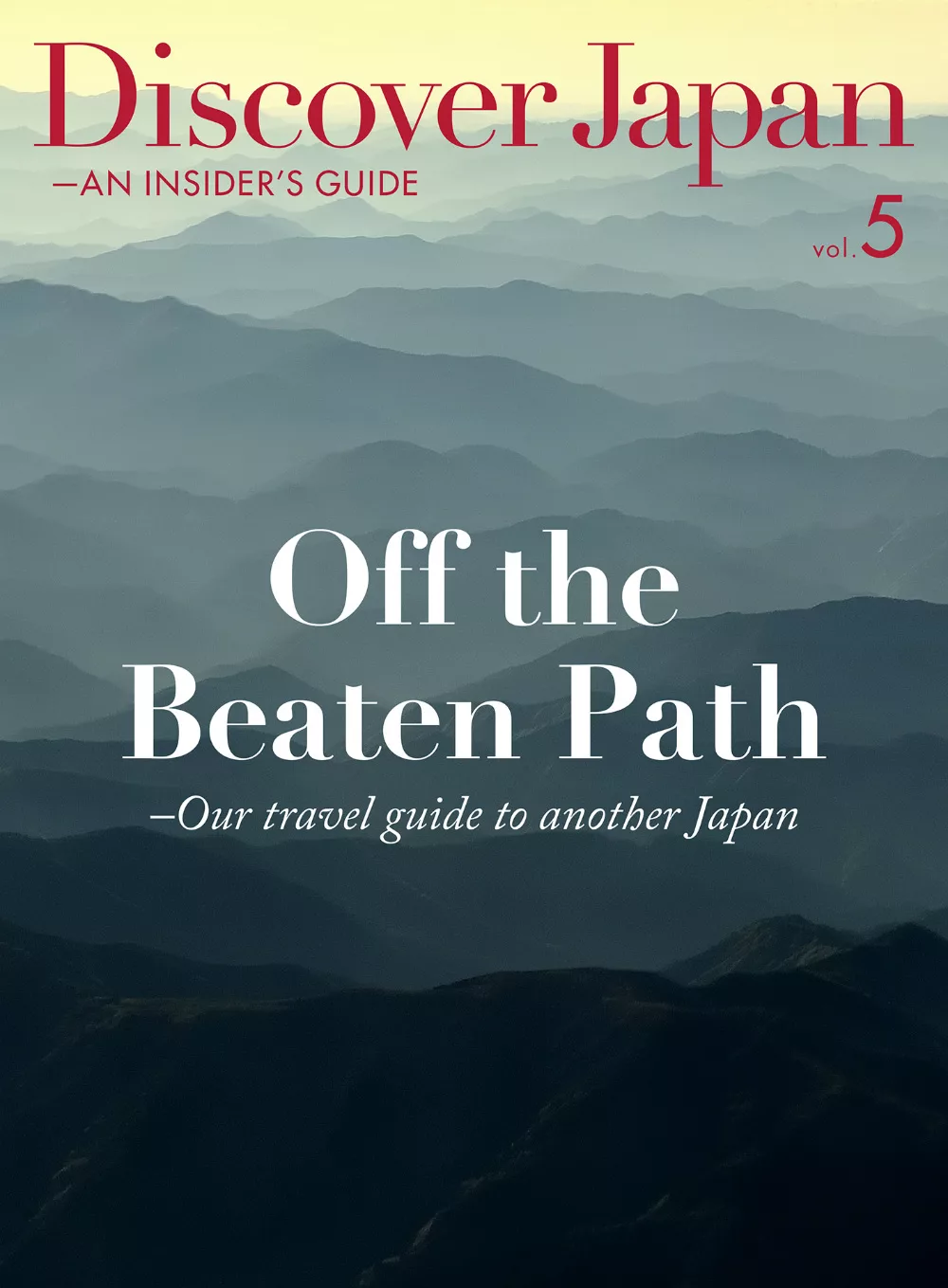 (歐美雜誌) Discover Japan - AN INSIDER’S GUIDE 2016第5期 (電子雜誌)