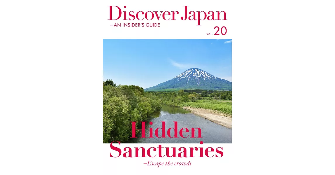 (歐美雜誌) Discover Japan - AN INSIDER’S GUIDE 2018第20期 (電子雜誌) | 拾書所