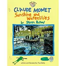Claude Monet: Sunshine and Waterlilies: Sunshine and Waterlilies (Smart About Art)