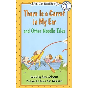 There Is a Carrot in My Ear and Other Noodle Tales（I Can Read Level 1）