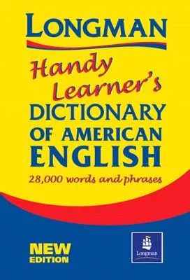 Longman Handy Learner’s Dictionary of American English