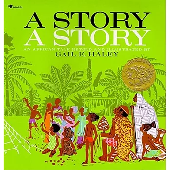 A story, a story : an African tale