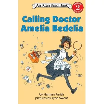 Calling doctor Amelia Bedelia /