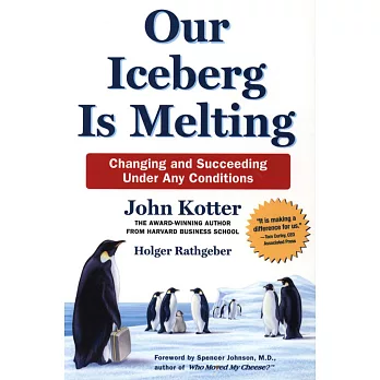 Our Iceberg Is Melting：Changing and Succeeding Under Any Condition
