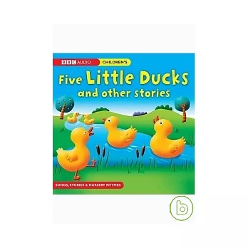 Five Little Ducks and Other Stories