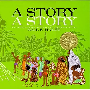 A Story, a Story: An African Tale