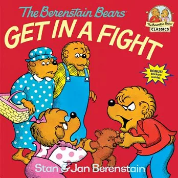 The Berenstain bears get in a fight /