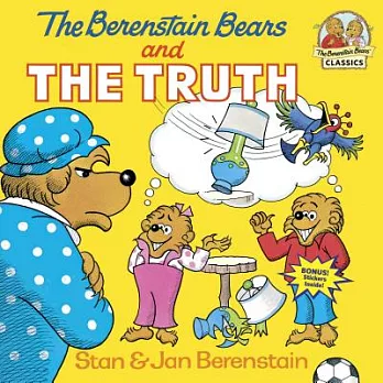 The Berenstain bears and the truth /