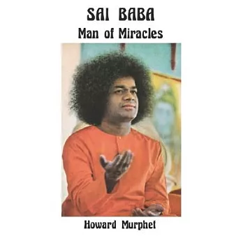 Sai Baba, Man of Miracles