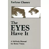 The Eyes Have It: A Self-Help Manual for Better Vision