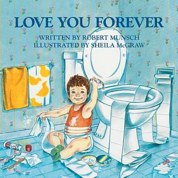 《Love you forever》 Robert Muns