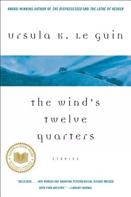 The Wind’s Twelve Quarters