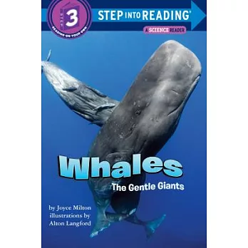 Whales: The Gentle Giants（Step into Reading, Step 3）