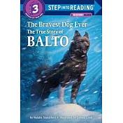 The Bravest Dog Ever（Step into Reading, Step 3）