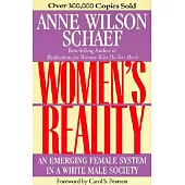 Women’s Reality: An Emerging Female System in a White Male Society