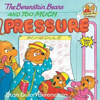 The Berenstain bears and too much pressure /