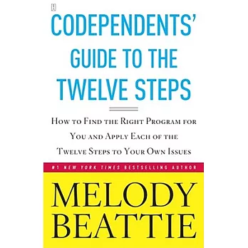 Codependents’ Guide to the Twelve Steps: New Stories
