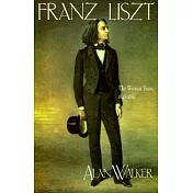 Franz Liszt: The Weimar Years, 1848 1861