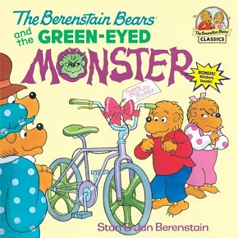 The Berenstain Bears and the Green-eyed Monster /