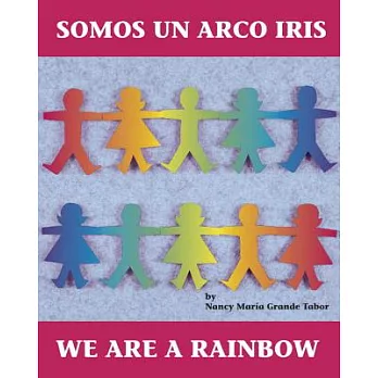 Somos Un Arco Iris / We Are a Rainbow