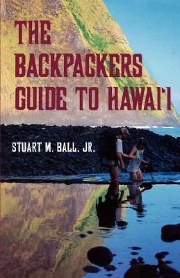 The Backpacker’s Guide to Hawaii