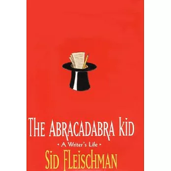 The abracadabra kid  : a writer