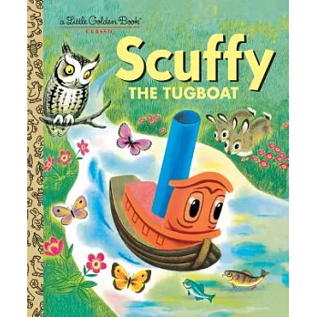 Scuffy the tugboat : and his adventures down the river