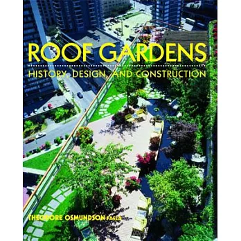 Roof Gardens: History, Design, and Construction