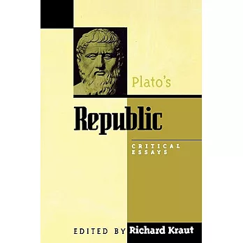 Plato’s Republic: Critical Essays