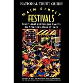 Main Street Festivals: Traditional and Unique Events on America’s Main Streets