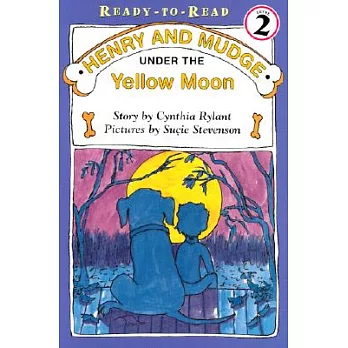 Henry and Mudge under the yellow moon : the fourth book of their adventures /