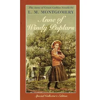 The Anne of Green Gables novels 4:Anne of Windy Poplars