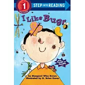 I Like Bugs(Step into Reading, Step 1)