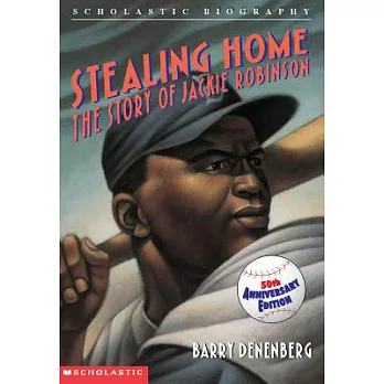 Stealing home  : the story of Jackie Robinson