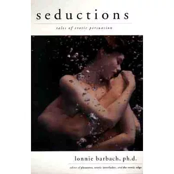 Seductions: Tales of Erotic Persuasion