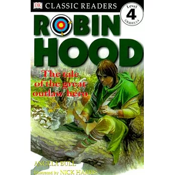 Robin Hood : the tale of the great outlaw hero /