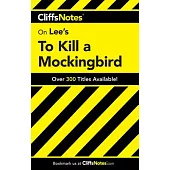 Cliffsnotes on Lee’s to Kill a Mockingbird