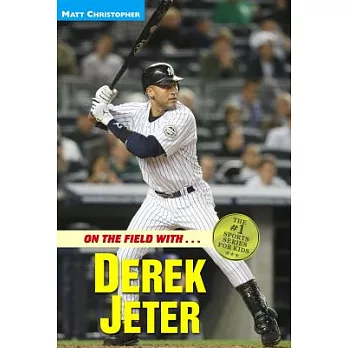 On the field with...Derek Jeter