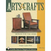 Arts & Crafts Designs for the Home: Design for the Home