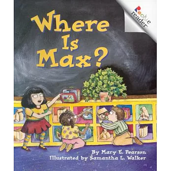 Where is Max?
