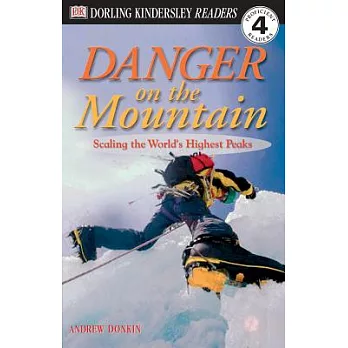 Danger on the mountain : scaling the world