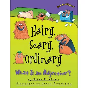 Hairy, scary, ordinary : what is an adjective?  /