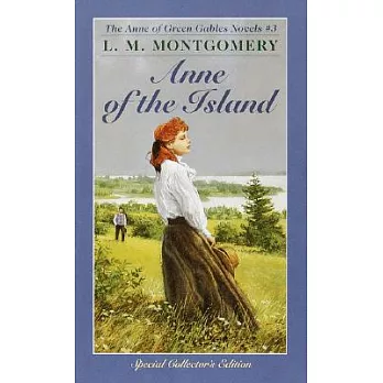 The Anne of Green Gables novels 3:Anne of the island