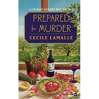 Prepared for Murder: A Culinary Mystery With Recipes