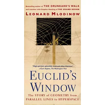 Euclid’s Window: The Story of Geometry from Parallel Lines to Hyperspace